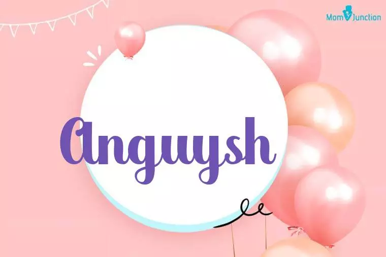 Anguysh Birthday Wallpaper