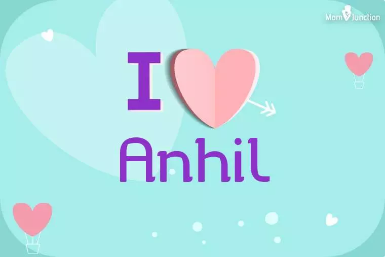 I Love Anhil Wallpaper