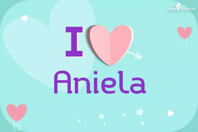 I Love Aniela Wallpaper