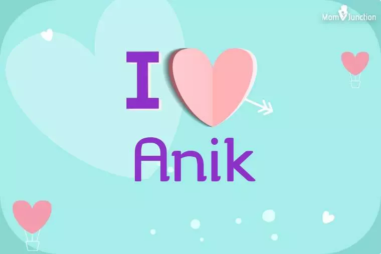 I Love Anik Wallpaper