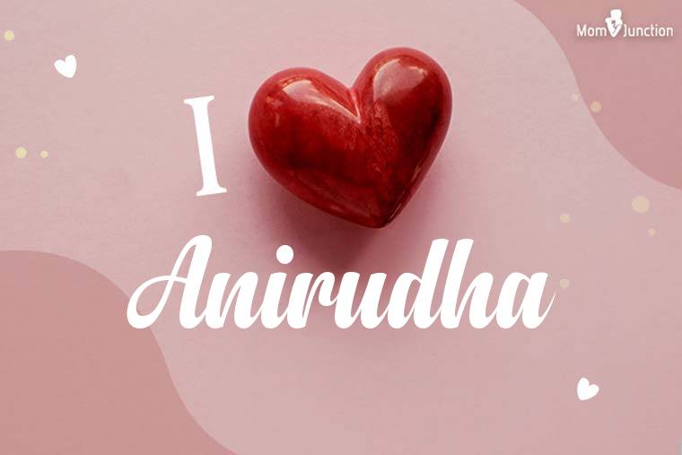 I Love Anirudha Wallpaper
