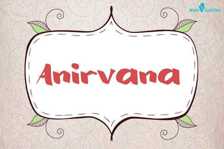Anirvana Stylish Wallpaper