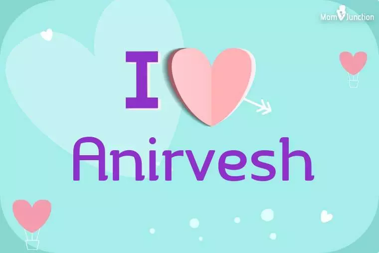 I Love Anirvesh Wallpaper