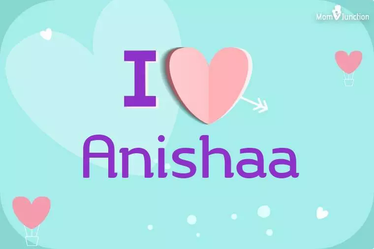 I Love Anishaa Wallpaper