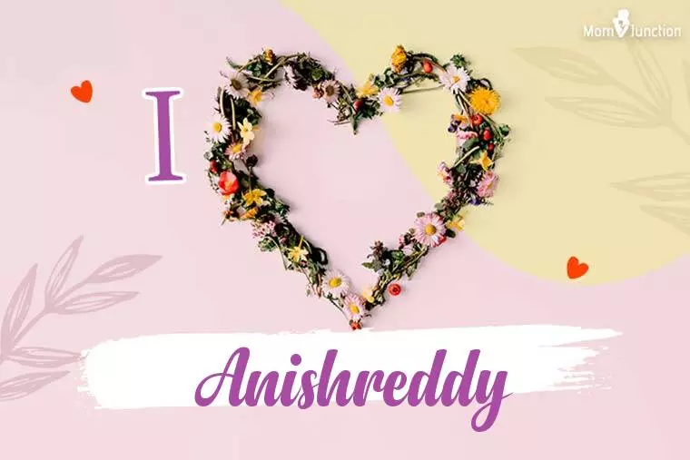 I Love Anishreddy Wallpaper