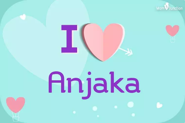 I Love Anjaka Wallpaper