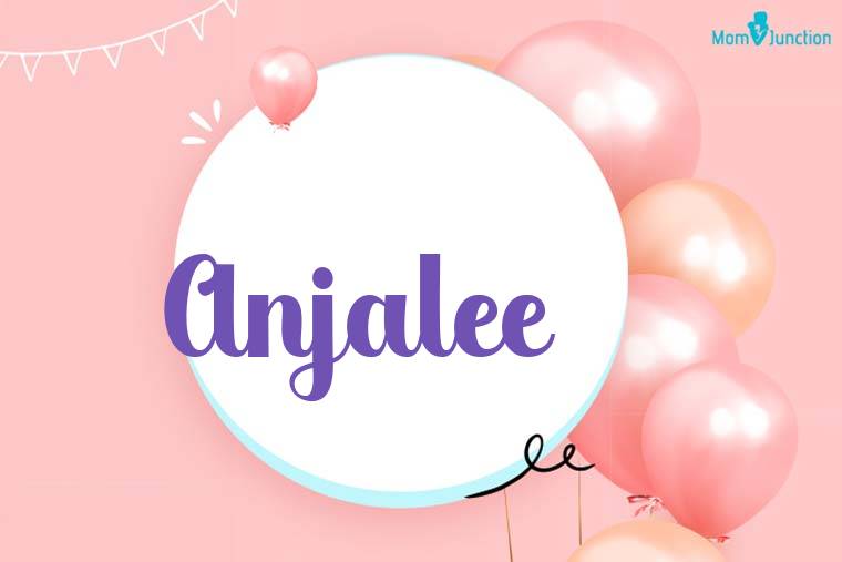 Anjalee Birthday Wallpaper