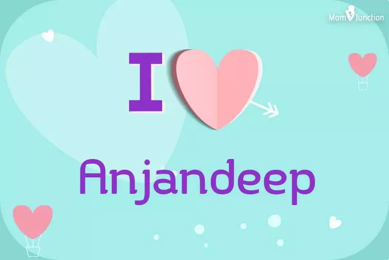 I Love Anjandeep Wallpaper