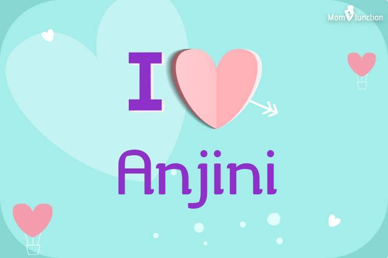 I Love Anjini Wallpaper