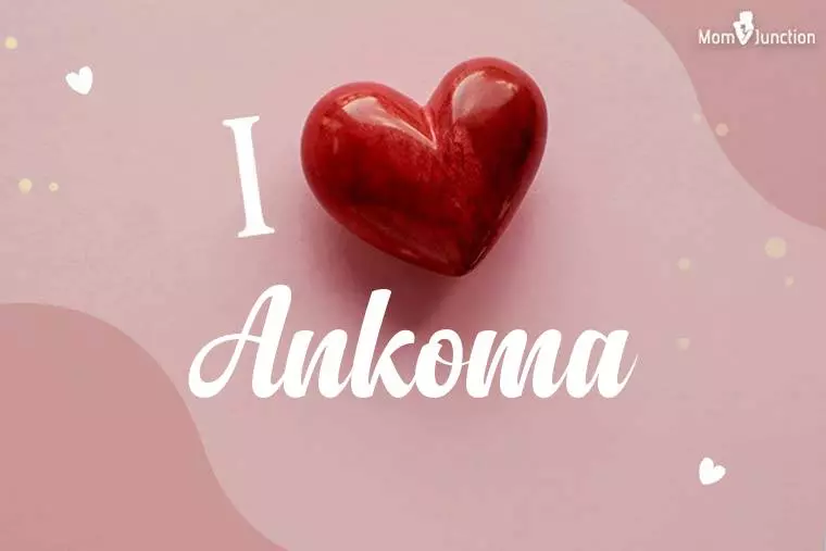 I Love Ankoma Wallpaper