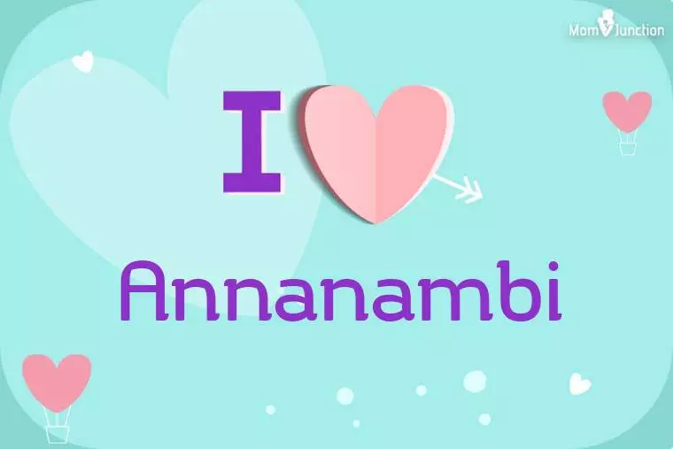 I Love Annanambi Wallpaper