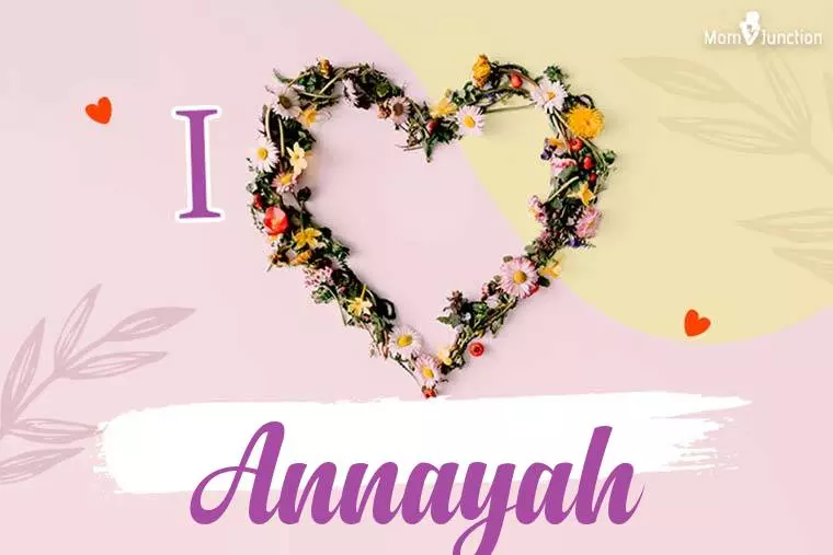 I Love Annayah Wallpaper