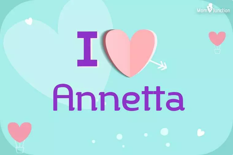 I Love Annetta Wallpaper