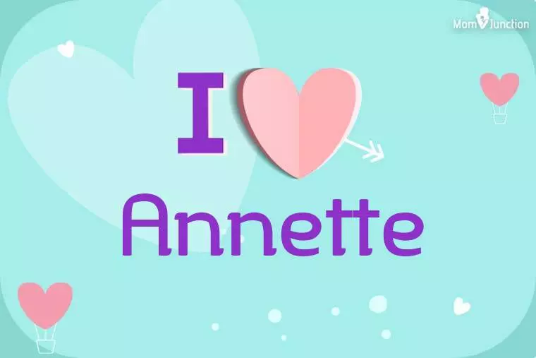 I Love Annette Wallpaper