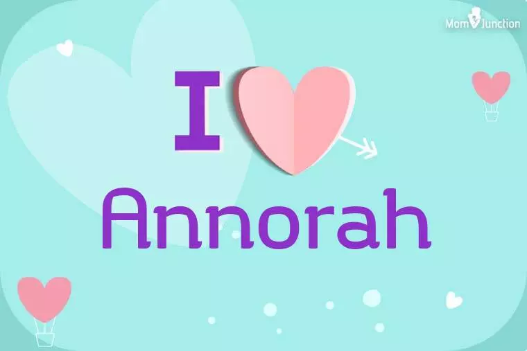 I Love Annorah Wallpaper