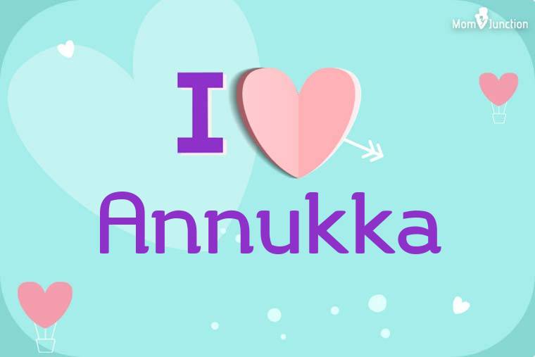 I Love Annukka Wallpaper