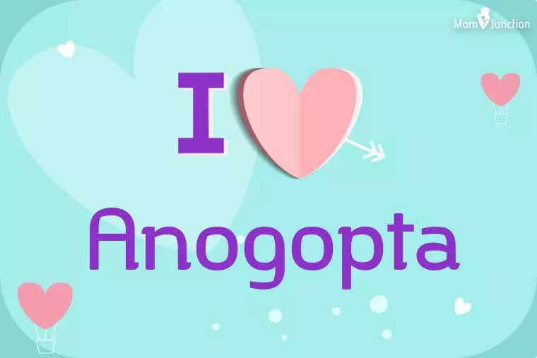 I Love Anogopta Wallpaper