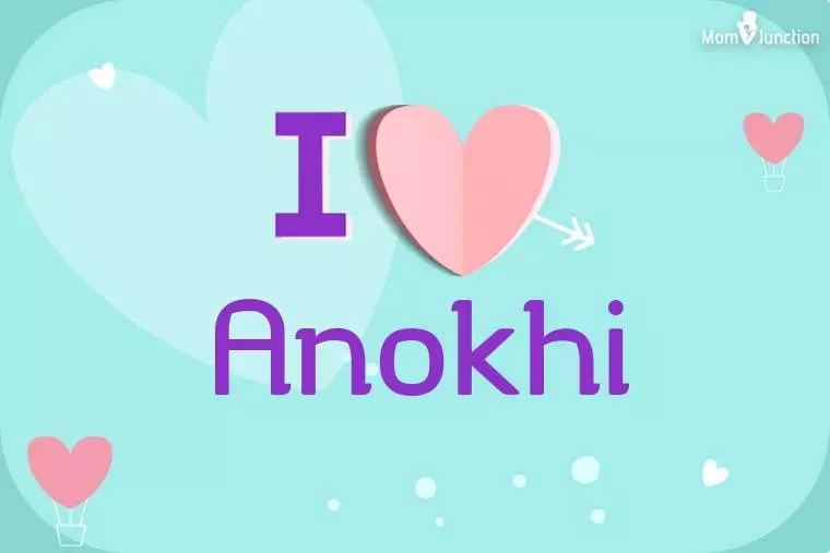 I Love Anokhi Wallpaper