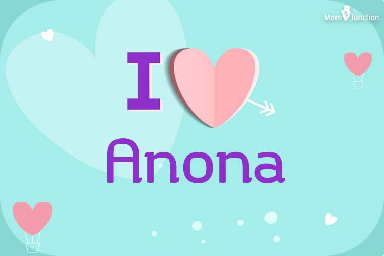 I Love Anona Wallpaper