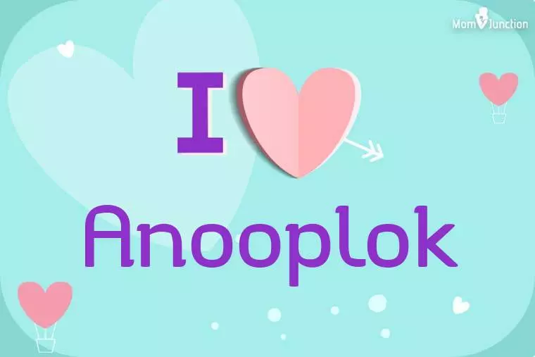 I Love Anooplok Wallpaper