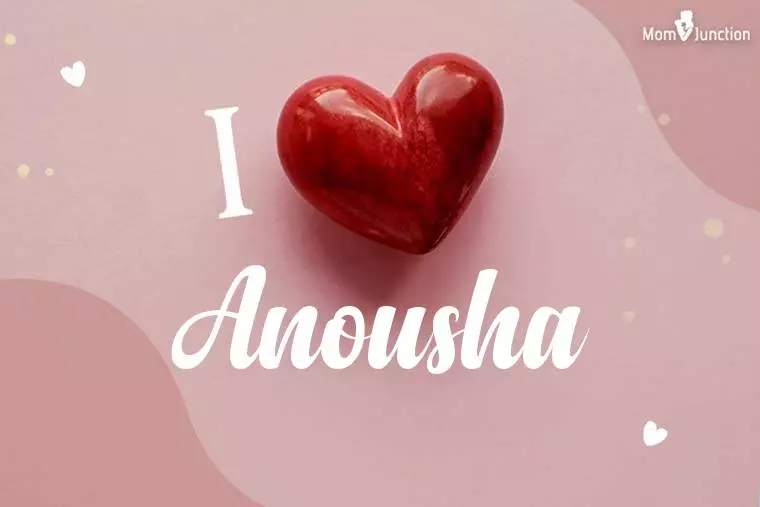 I Love Anousha Wallpaper