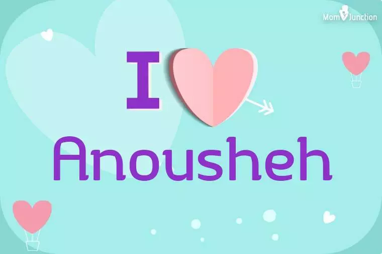 I Love Anousheh Wallpaper