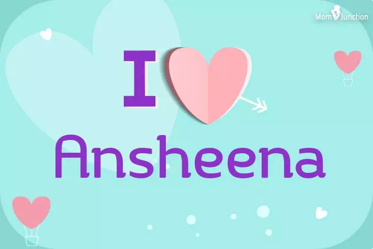 I Love Ansheena Wallpaper