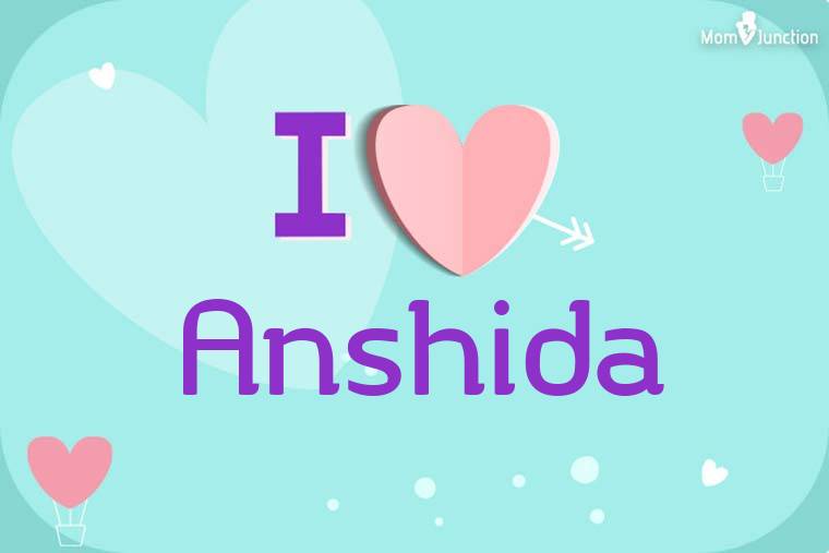 I Love Anshida Wallpaper