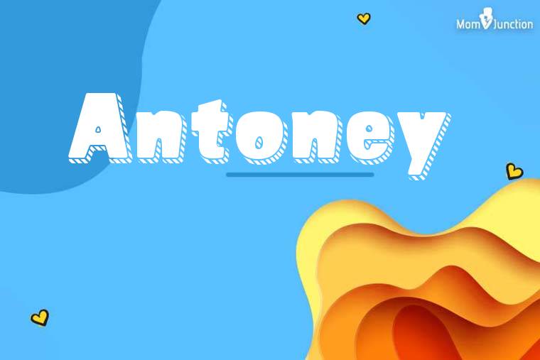 Antoney 3D Wallpaper