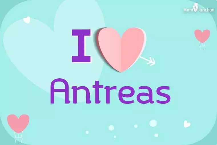 I Love Antreas Wallpaper