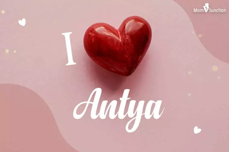 I Love Antya Wallpaper