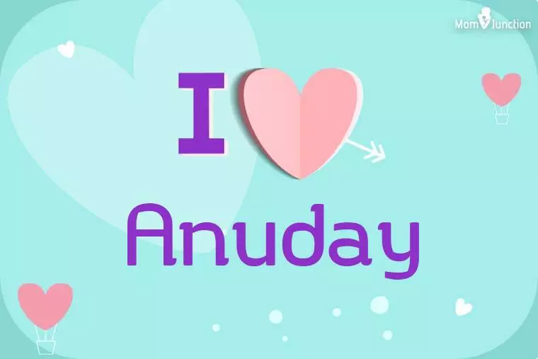 I Love Anuday Wallpaper