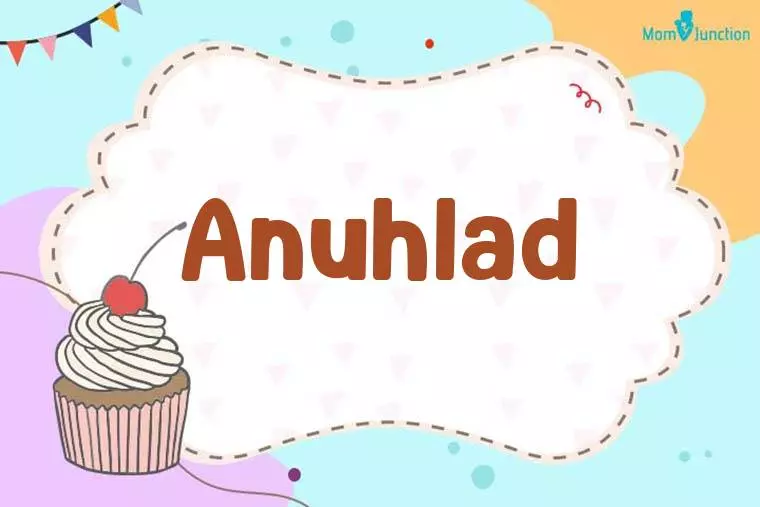 Anuhlad Birthday Wallpaper