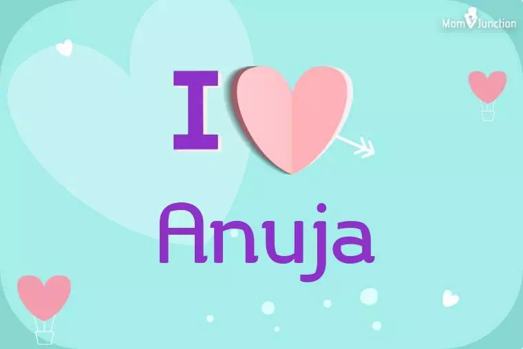 I Love Anuja Wallpaper