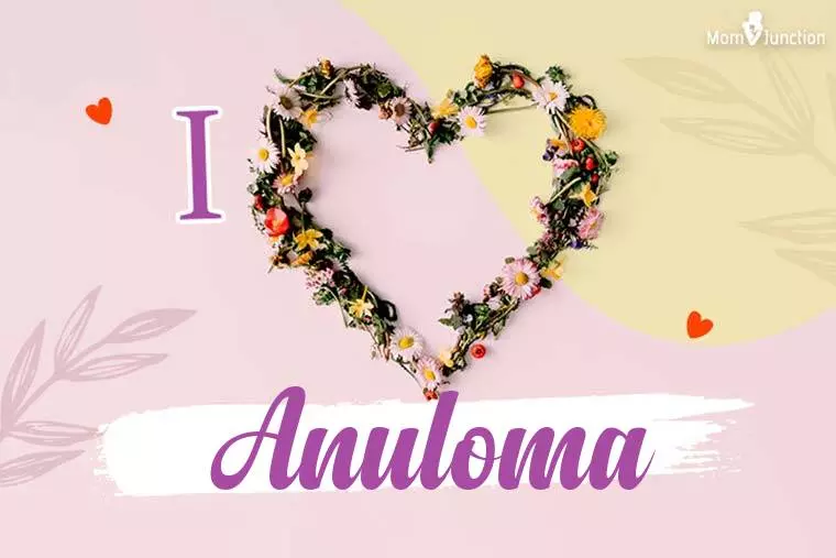 I Love Anuloma Wallpaper