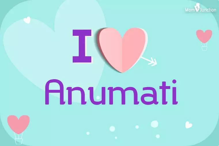 I Love Anumati Wallpaper