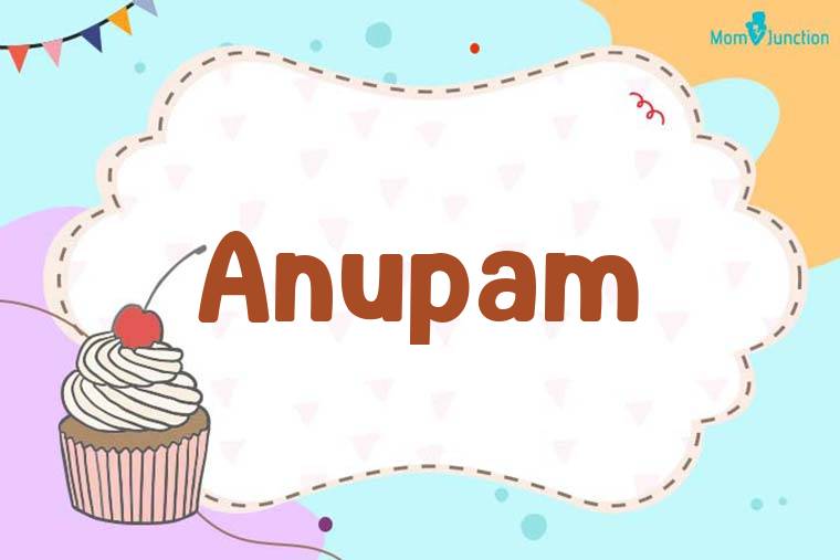 Anupam Birthday Wallpaper