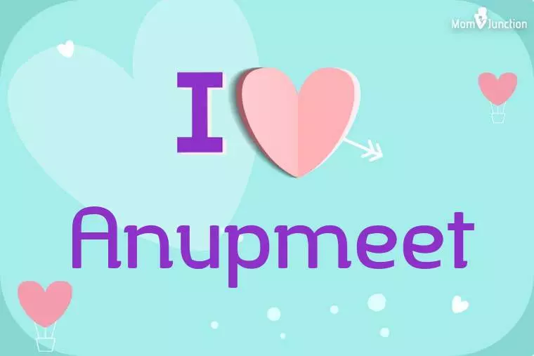 I Love Anupmeet Wallpaper