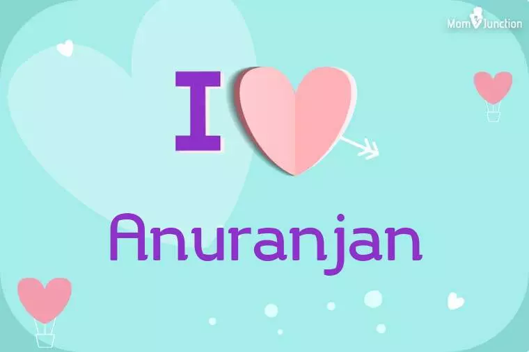 I Love Anuranjan Wallpaper