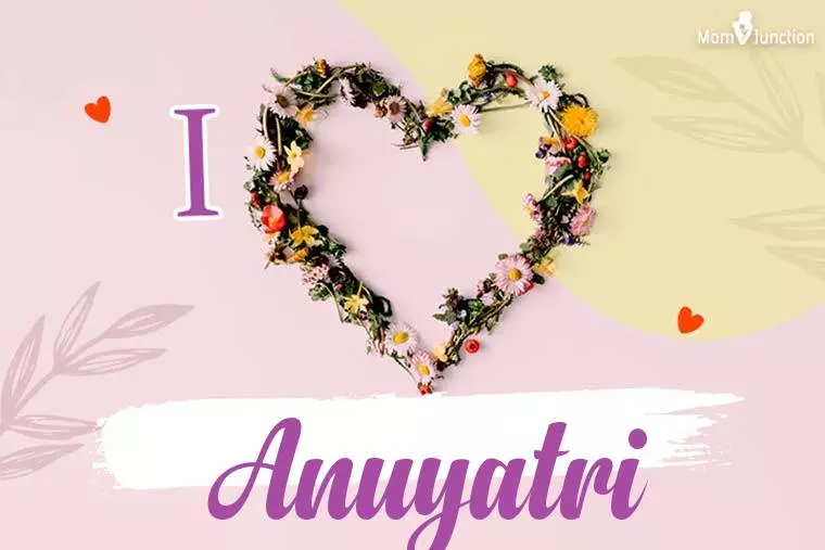 I Love Anuyatri Wallpaper