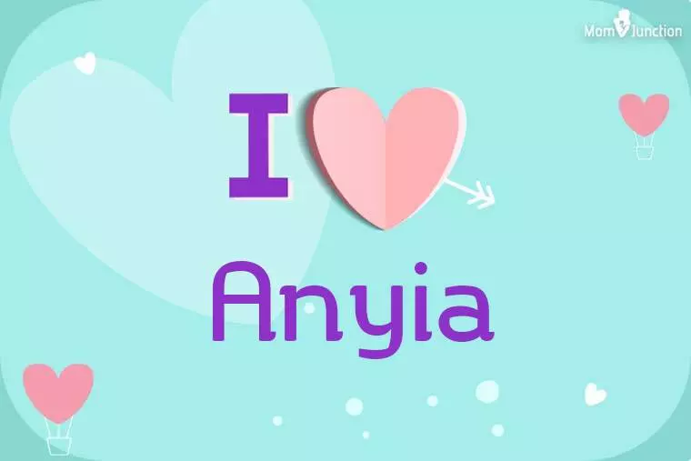 I Love Anyia Wallpaper