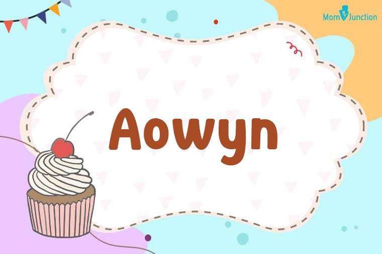 Aowyn Birthday Wallpaper