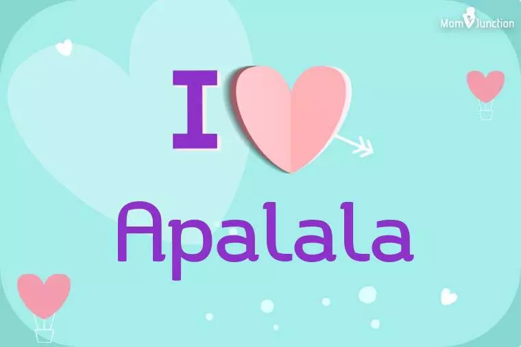 I Love Apalala Wallpaper