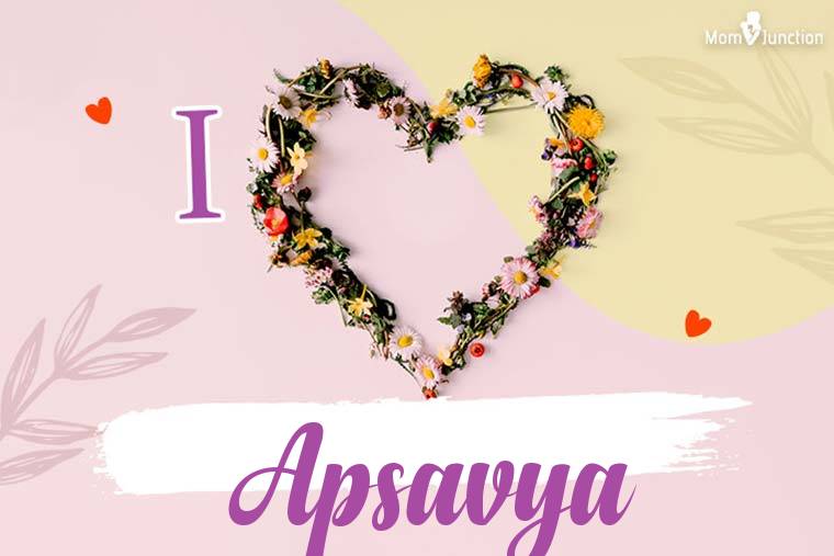 I Love Apsavya Wallpaper