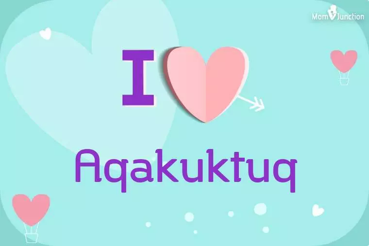 I Love Aqakuktuq Wallpaper