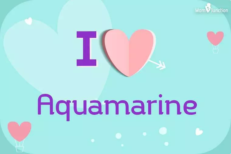 I Love Aquamarine Wallpaper