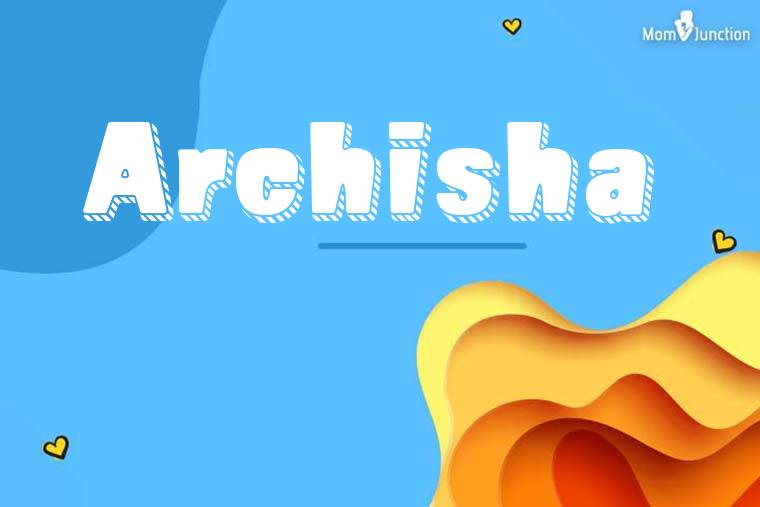 Archisha 3D Wallpaper