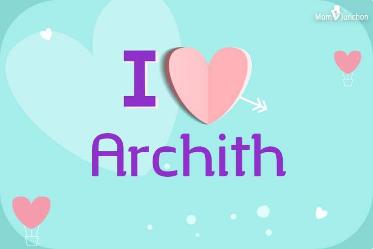 I Love Archith Wallpaper