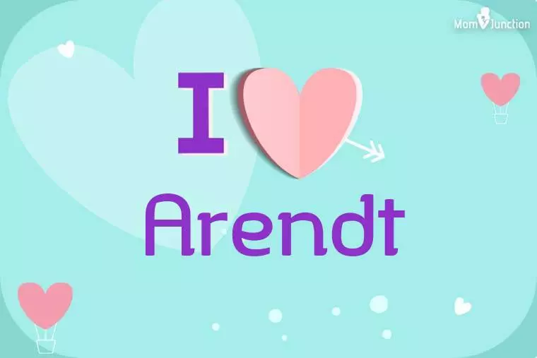 I Love Arendt Wallpaper