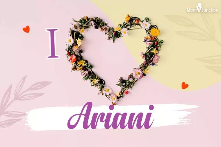 I Love Ariani Wallpaper